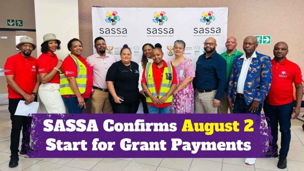 SASSA Confirms August 2 Start for Grant Payments – Check the Full Payout Schedule Here