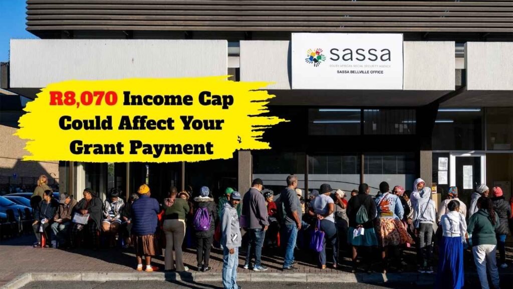 SASSA Issues August Alert: R8,070 Income Cap Could Affect Your Grant Payment