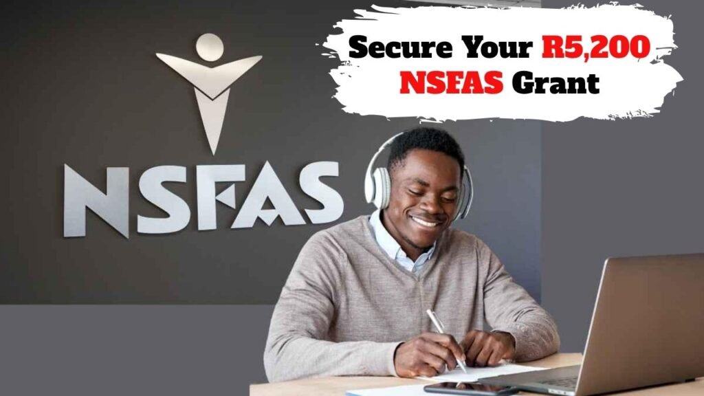Secure Your R5,200 NSFAS Grant: Update Your Details Before the August 7 Deadline